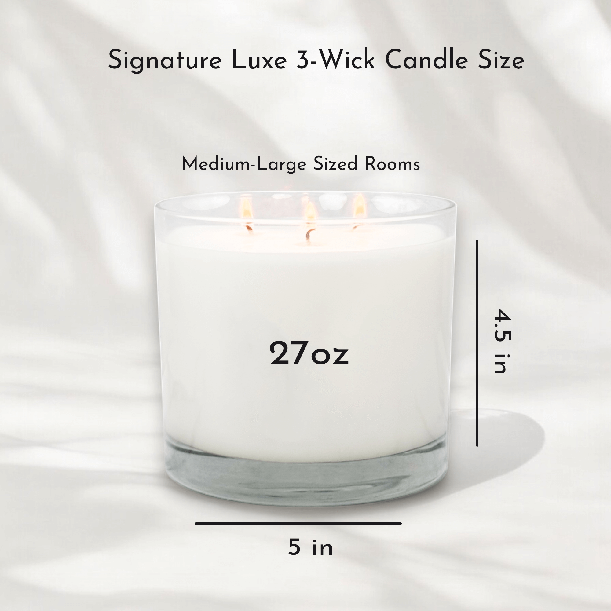 Signature Luxe 3-Wick Candle size details, 27oz, ideal for medium-large rooms, dimensions 5 in x 4.5 in.